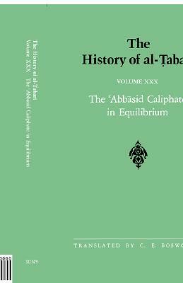 The History of Al-Tabari, Volume 30 by Muhammad Ibn Jarir Al-Tabari, Clifford Edmund Bosworth