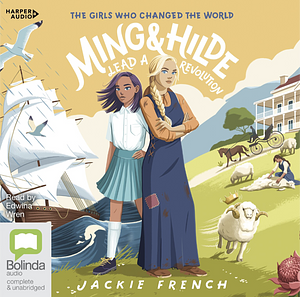 Ming and Hilde Lead a Revolution by Jackie French