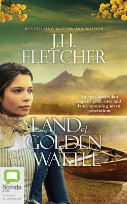 Land of Golden Wattle by J.H. Fletcher