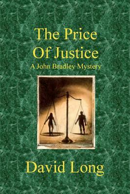 The Price of Justice by David Long
