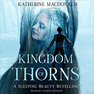 Kingdom of Thorns by Katherine Macdonald