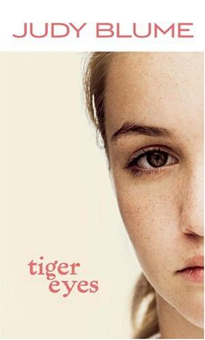 Tiger Eyes by Judy Blume