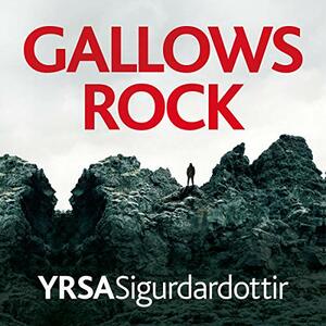 Gallows Rock by Yrsa Sigurðardóttir