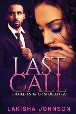 Last Call by Lakisha Johnson