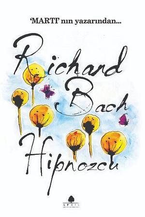 Hipnozcu by Richard Bach