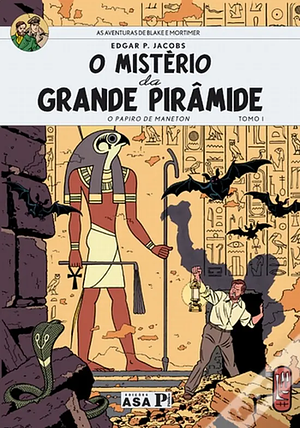 O Mistério da Grande Pirâmide - Tomo 1 by Edgar P. Jacobs