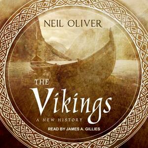 The Vikings: A New History by Neil Oliver