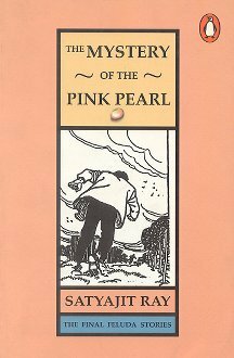 The Mystery of the Pink Pearl by Satyajit Ray, Gopa Majumdar
