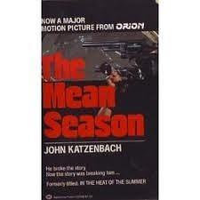 The Mean Season by John Katzenbach, John Katzenbach