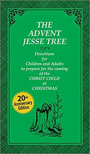 The Advent Jesse Tree: Devotions For Children And Adults To Prepare For The Coming Of The Christ Child At Christmas by Dean Meador Lambert