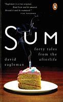 Sum: Forty Tales From The Afterlives by David Eagleman