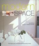 Modern Space: Reshaping the Home for Contemporary Living by Jane Withers