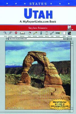 Utah: A Myreportlinks.com Book by Stephen Feinstein