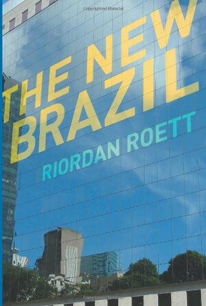 The New Brazil by Riordan Roett