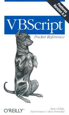 VBScript Pocket Reference by Paul Lomax, Matt Childs, Ron Petrusha