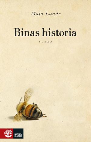 Binas historia by Maja Lunde