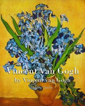 Vincent Van Gogh by Vincent Van Gogh