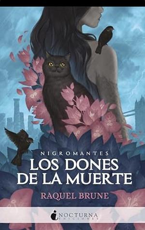 Los Dones de la Muerte by Raquel Brune