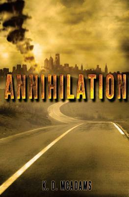 Annihilation by K.D. McAdams