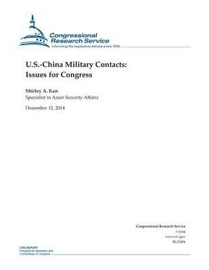 U.S.-China Military Contacts: Issues for Congress by Congressional Research Service