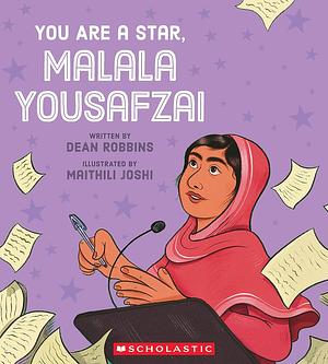 You Are a Star, Malala Yousafzai by Dean Robbins
