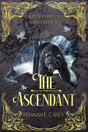 The Ascendant by Hannah E. Carey