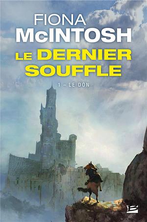 Le don by Frédéric Le Berre, Fiona McIntosh