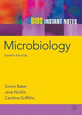 BIOS Instant Notes in Microbiology by Jane Nicklin, Simon Baker, Caroline Griffiths