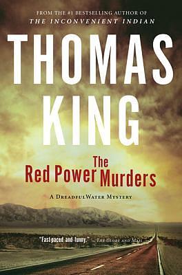 The Red Power Murders by Thomas King, Hartley GoodWeather