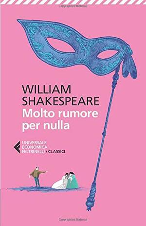 Molto rumore per nulla by William Shakespeare