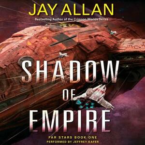 Shadow of Empire by Jay Allan