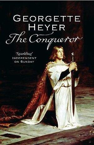 The Conqueror by Georgette Heyer