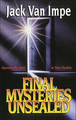 Final Mysteries Unsealed by Jack Van Impe