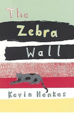 The Zebra Wall by Kevin Henkes