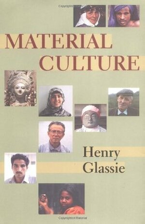 Material Culture by Henry Glassie