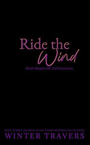 Ride the Wind by Winter Travers