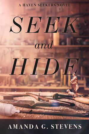 Seek and Hide by Amanda G. Stevens