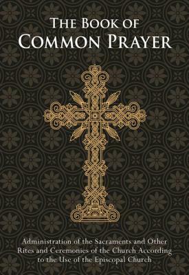 The Book of Common Prayer: Pocket Edition by The Episcopal Church
