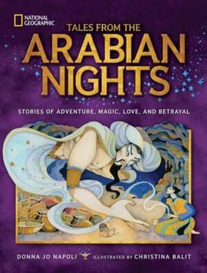 Tales from the Arabian Nights by Donna Jo Napoli, Christina Balit