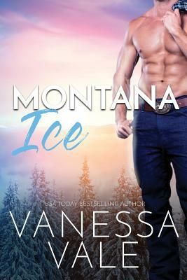 Montana Ice: Large Print by Vanessa Vale