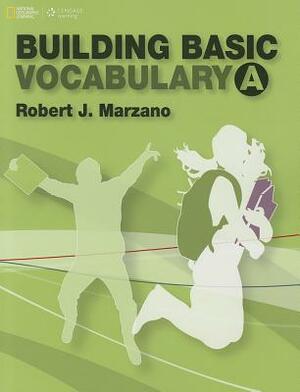 Marzano Basic Vocabulary 1 Student Book by Robert J. Marzano