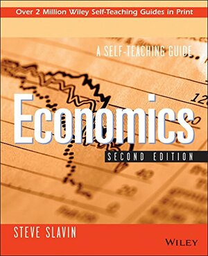 Economics: A Self-Teaching Guide by Stephen L. Slavin