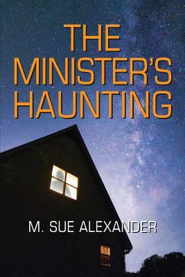 The Minister's Haunting by M. Alexander