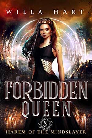 Forbidden Queen: A Paranormal Romance by Willa Hart