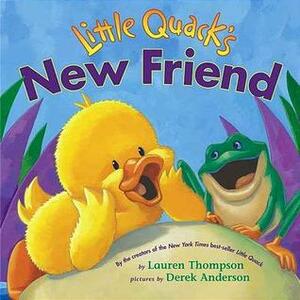 Little Quack's New Friend by Derek Anderson, Lauren Thompson