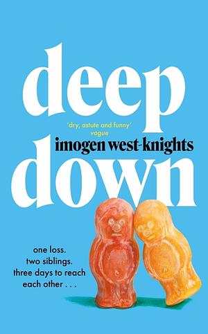 Deep Down by Imogen West-Knights