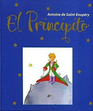 El Principito by Antoine de Saint-Exupéry