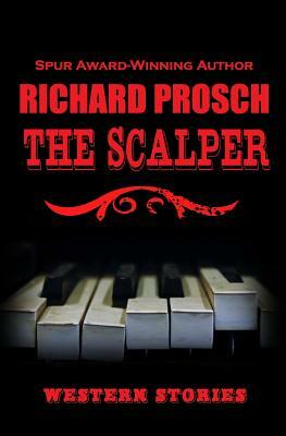 The Scalper by Richard Prosch