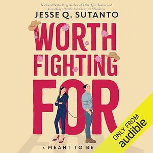 Worth Fighting For by Jesse Q. Sutanto