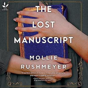 The Lost Manuscript by Mollie Rushmeyer